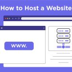 Choosing the Best Way to Host a Website: Expert Advice and Tips