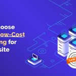 How to Choose the Best Low-Cost VPS Hosting for Your Website