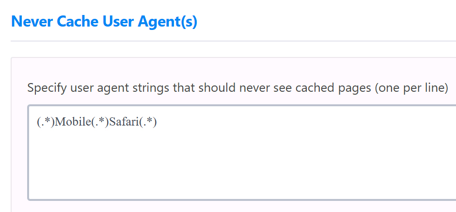 Never Cache User Agent(s)